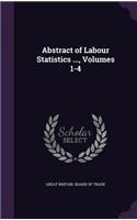 Abstract of Labour Statistics ..., Volumes 1-4