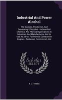 Industrial and Power Alcohol