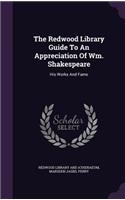 The Redwood Library Guide To An Appreciation Of Wm. Shakespeare