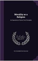 Morality as a Religion