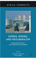 Zambia, Mining, and Neoliberalism