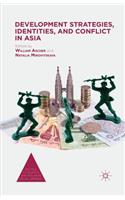 Development Strategies, Identities, and Conflict in Asia