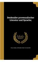 Denkmaler Provenzalischer Literatur Und Sprache;