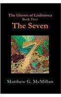 The Ghosts of Littletown Book Two: The Seven: The Seven