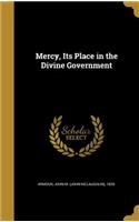 Mercy, Its Place in the Divine Government