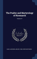 THE PSALTER AND MARTYROLOGY OF RICEMARCH