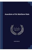 Anecdote of Sir Matthew Hale