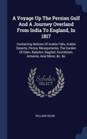 Voyage Up The Persian Gulf And A Journey Overland From India To England, In 1817
