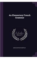 An Elementary French Grammar