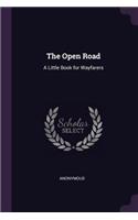 The Open Road: A Little Book for Wayfarers