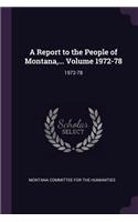 A Report to the People of Montana, ... Volume 1972-78