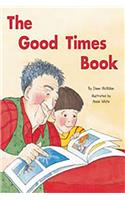 Rigby Flying Colors: Leveled Reader Bookroom Package Gold the Good Times Book