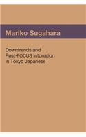 Downtrends and Post-FOCUS Intonation in Tokyo Japanese