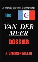 The Van Der Meer Dossier