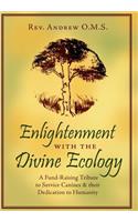Enlightenment with the Divine Ecology