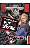 Fearless: (Tony Hawk Live 2 Skate)