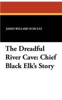 The Dreadful River Cave