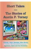 Short Takes: The Stories Of Austin P. Torney