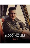 6,000 HOURS Book I