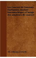 Les Courses de taureaux expliquées, manuel tauromachique à l'usage des amateurs de courses