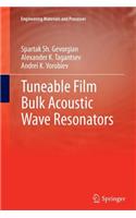 Tuneable Film Bulk Acoustic Wave Resonators