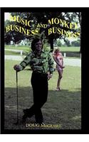 Music Business and Monkey Business