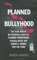 Planned Bullyhood