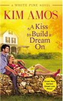 A Kiss To Build A Dream On