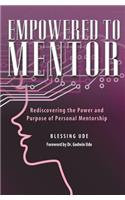 Empowered to Mentor