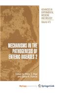 Mechanisms in the Pathogenesis of Enteric Diseases 2