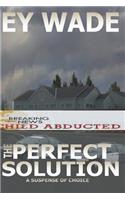 The Perfect Solution: A Suspense of Choices(English)