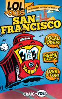 Lol Jokes San Francisco