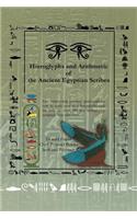Hieroglyphs and Arithmetic of the Ancient Egyptian Scribes: Version 1
