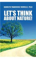 Let's Think About Nature!