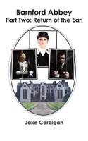 Barnford Abbey: Part Two: Return of the Earl(English)
