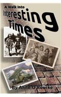 A Walk Into Interesting Times: (English)