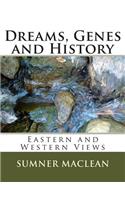 Dreams, Genes and History: Eastern and Western Views(English)