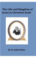 Life and Kingdom of Jesus in Christian Souls