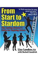 From Start to Stardom: The Casting Director's Guide for Aspiring Actors