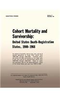 Cohort Mortality and Survivorship