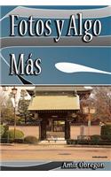 Fotos y Algo Mas: (Spanish)