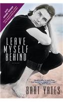 Leave Myself Behind