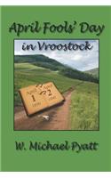 April Fools' Day in Vroostock