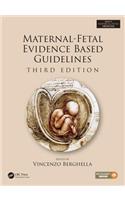 Maternal-Fetal Evidence Based Guidelines