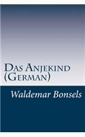 Das Anjekind (German)