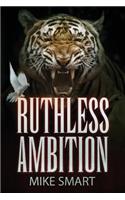 Ruthless Ambition