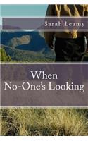 When No-one's Looking