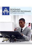 Designing Computer Programs: Software Engineers(Engineers Rule!)