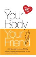 Your Body, Your Friend