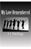 My Love Remembered